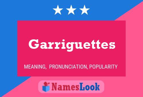 Garriguettes Namensposter