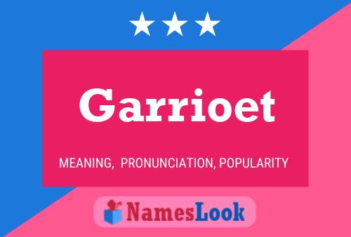 Garrioet Namensposter