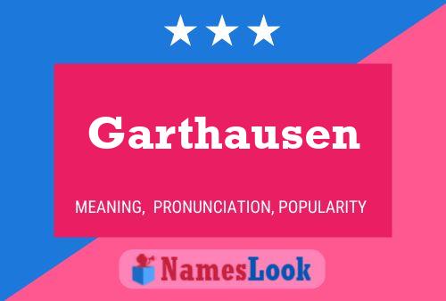 Garthausen Namensposter