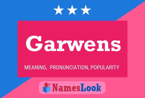 Garwens Namensposter