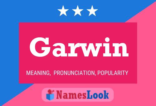 Garwin Namensposter