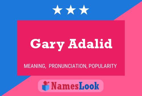 Gary Adalid Namensposter