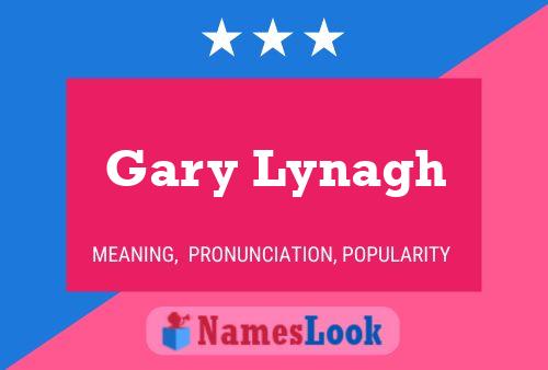 Gary Lynagh Namensposter