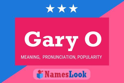 Gary O Namensposter