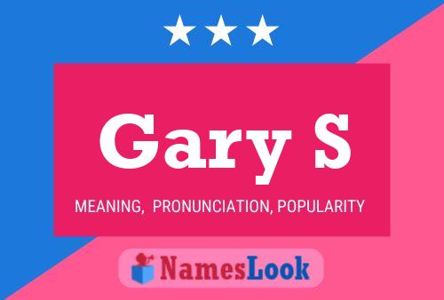 Gary S Namensposter