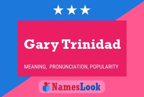 Gary Trinidad Namensposter