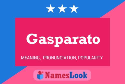 Gasparato Namensposter