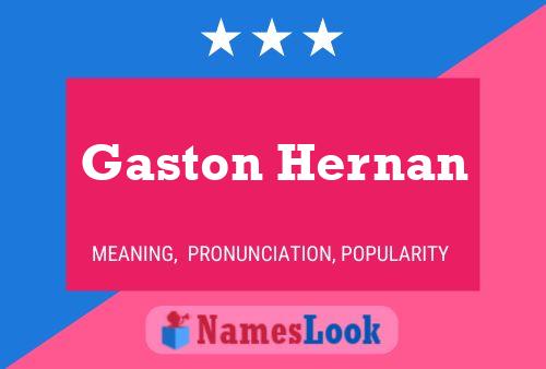 Gaston Hernan Namensposter