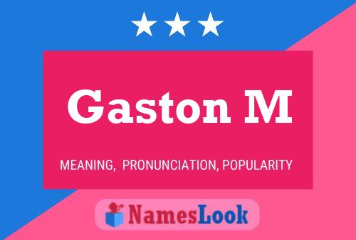 Gaston M Namensposter