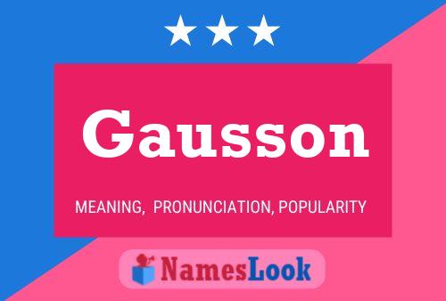 Gausson Namensposter