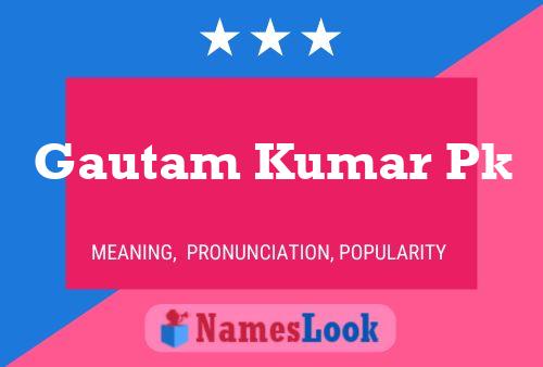 Gautam Kumar Pk Namensposter