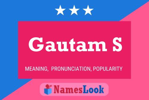 Gautam S Namensposter