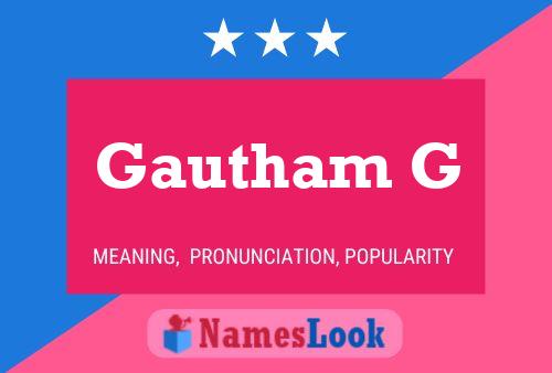 Gautham G Namensposter