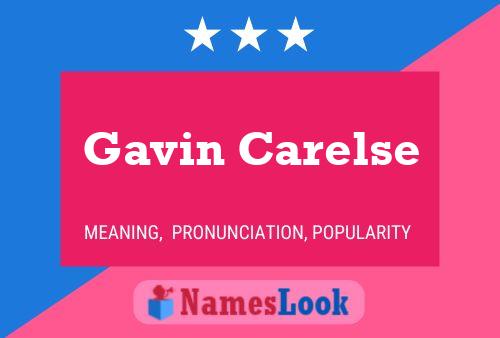 Gavin Carelse Namensposter