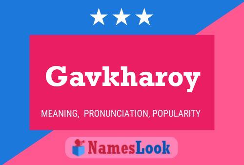 Gavkharoy Namensposter