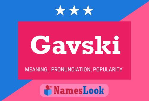 Gavski Namensposter