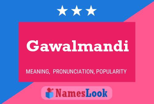 Gawalmandi Namensposter