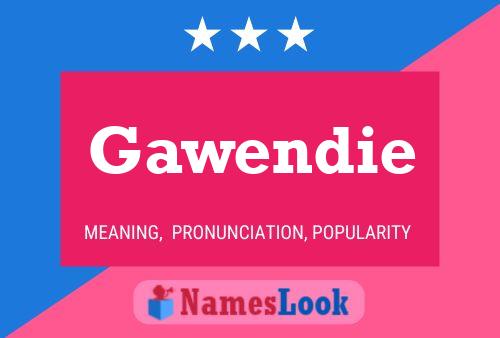 Gawendie Namensposter