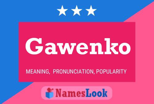 Gawenko Namensposter