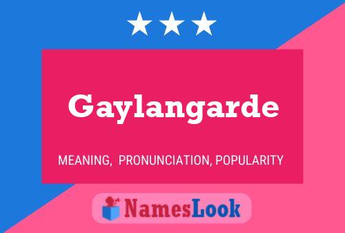 Gaylangarde Namensposter