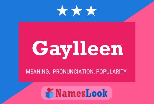 Gaylleen Namensposter