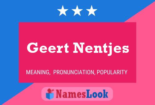 Geert Nentjes Namensposter