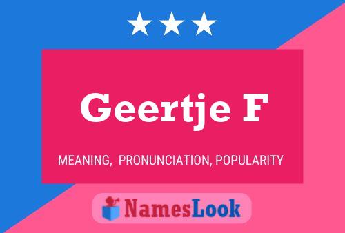 Geertje F Namensposter