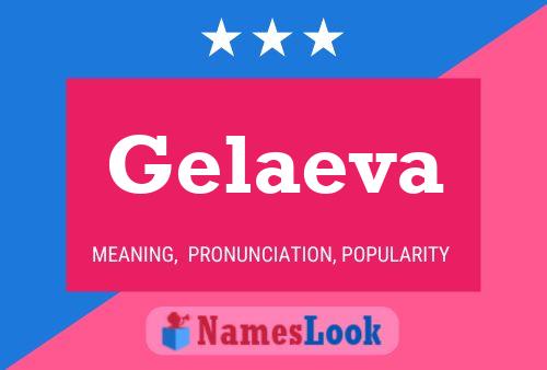 Gelaeva Namensposter