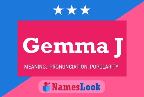 Gemma J Namensposter