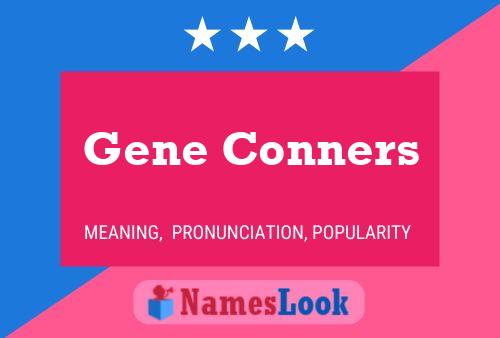 Gene Conners Namensposter