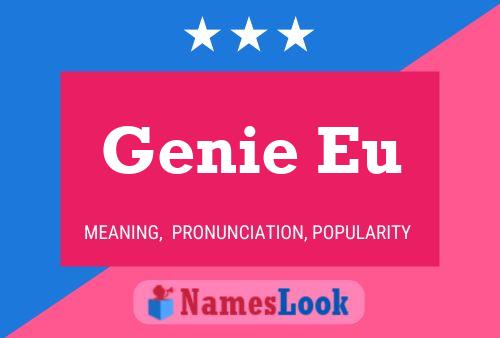 Genie Eu Namensposter