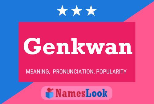 Genkwan Namensposter