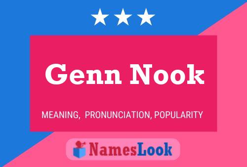 Genn Nook Namensposter