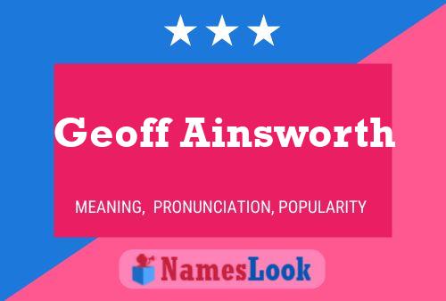 Geoff Ainsworth Namensposter