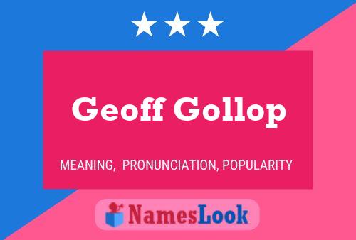 Geoff Gollop Namensposter