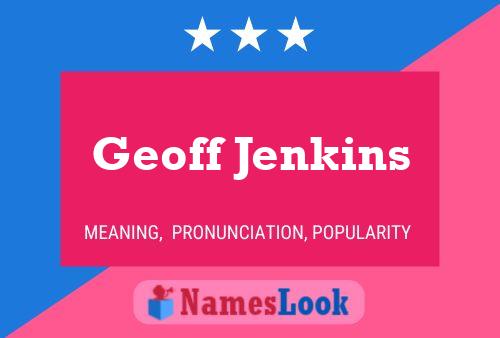 Geoff Jenkins Namensposter