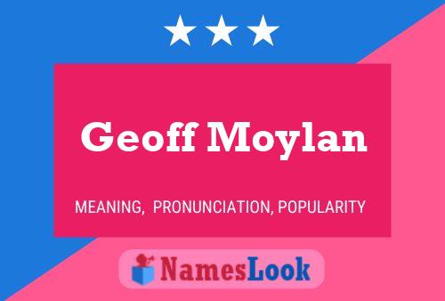 Geoff Moylan Namensposter