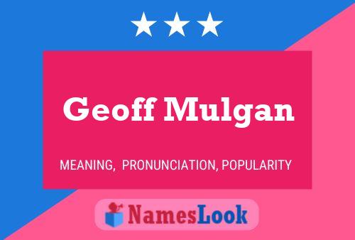 Geoff Mulgan Namensposter