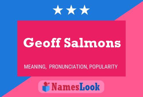 Geoff Salmons Namensposter