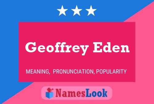 Geoffrey Eden Namensposter