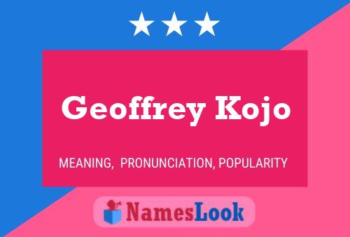 Geoffrey Kojo Namensposter