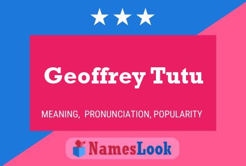 Geoffrey Tutu Namensposter