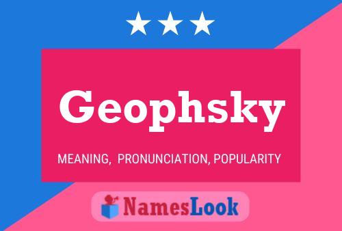 Geophsky Namensposter