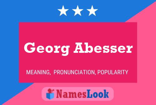 Georg Abesser Namensposter