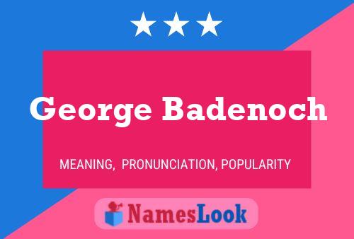 George Badenoch Namensposter