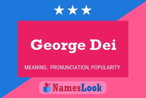 George Dei Namensposter