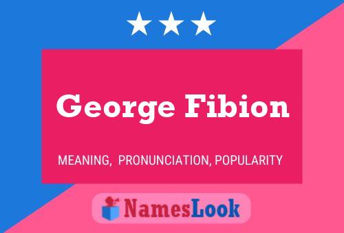 George Fibion Namensposter