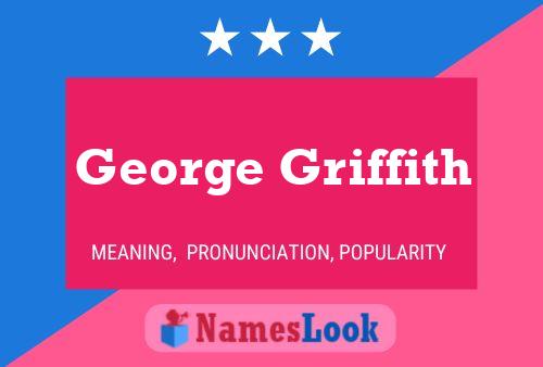 George Griffith Namensposter