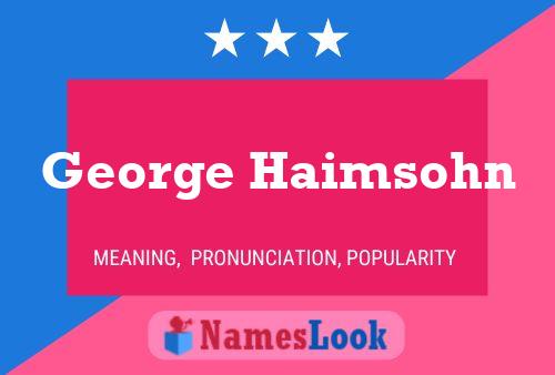 George Haimsohn Namensposter