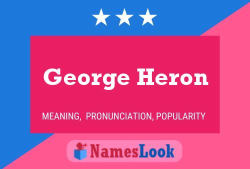 George Heron Namensposter